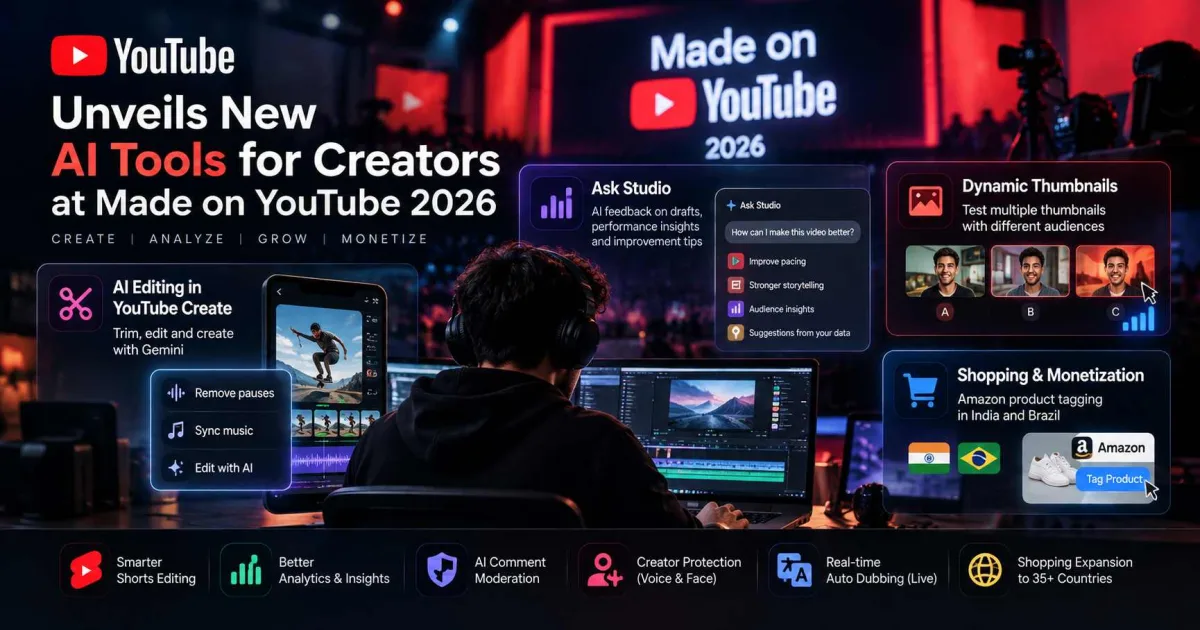 YouTube Unveils New AI Tools for Creators at Made on YouTube 2026
